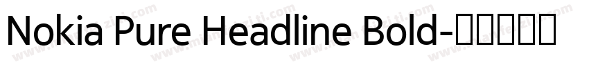 Nokia Pure Headline Bold字体转换